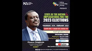 State of The Nation & Implications for the 2023 Elections By Oluseun Onigbinde Co-Founder BudgIT