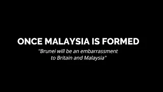 Brunei's Refusal to Join Malaysia | Full Compilation & Improve Version