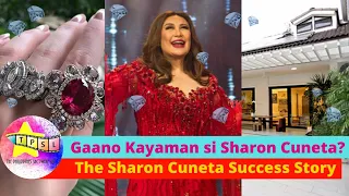 Gaano Kayaman si Sharon Cuneta? | The Sharon Cuneta Success Story