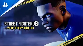 Street Fighter 6 | PlayStation Showcase: Your Story Trailer | PS5, PS4