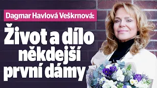 Dagmar Havlová Veškrnová: Život a dílo někdejší první dámy