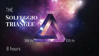 369 Hz + 639 Hz + 963 Hz | Solfeggio Frequency Trigangle | pure Tones | Tesla Secret of the Univsere