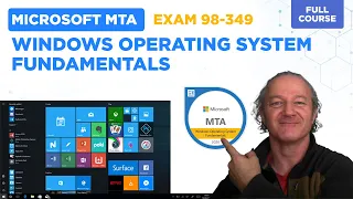Microsoft MTA Exam 98-349 - Windows Operating System Fundamentals | Complete Workbook |