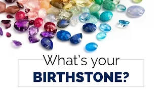 What’s your birthstone