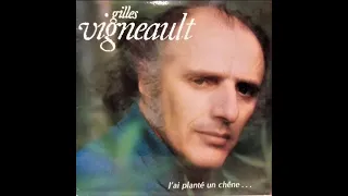 Gilles Vigneault " J'ai planté un chêne..." - 33 trs L'escargot  (1976)