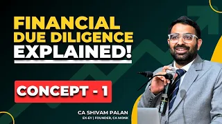 Financial Due Diligence Process | Interview Questions for Financial Due Diligence | What is FDD?