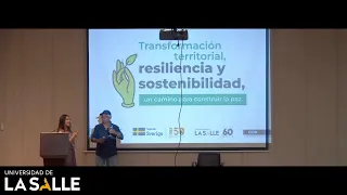 Conversatorio transformación territorial, resiliencia y sostenibilidad. Camino a la paz.