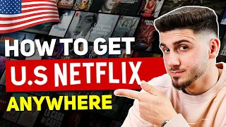 How to Get American Netflix From Anywhere (Worldwide Access)