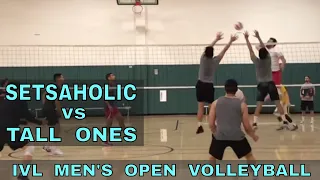 Setsaholic vs Tall Ones - IVL Men's Open 2018 (Volleyball League 7/26/18)