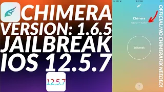 [NEW]Chimera 1.6.5 Jailbreak iOS 12.5.7|Chimera Jailbreak 12.5.7|Chimera 12.5.7 iPhone6/5S Jailbreak