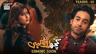 Kuch Ankahi | Teaser 3 | Coming Soon | ARY Digital