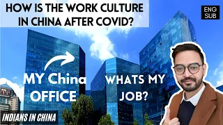 How is work Culture in China ? |My office in China | Whats my Job? | Indians in China| work Vlog