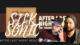 AFTER LAST NIGHT - SILK SONIC - REACTION - OH MY WORD THIS WAS SEXY