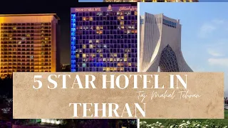 Parsian  Esteghlal Hotel Tehran | 5 Star Hotel Tehran | Travel Guide | Iran Hotels | Best Hotel