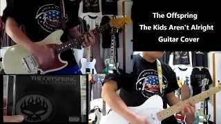 The Kids Aren't Alright - The Offspring Guitar Cover