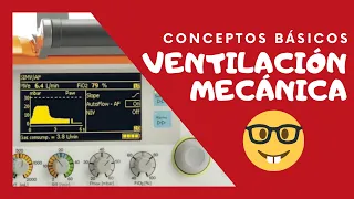 🔝 VENTILACIÓN MECÁNICA [1] ~ Conceptos básicos