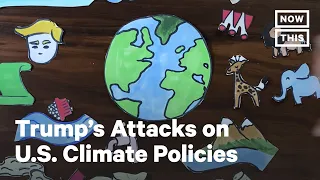 How Trump Continues to Gut America’s Climate Policies | NowThis