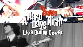 A Hard Day's Night Live (The Beatles Guitar Cover) with Rickenbacker 360/12 C63