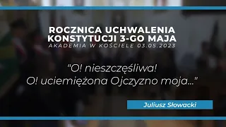 Akademia z okazji rocznicy uchwalenia Konstytucji 3 Maja - 03.05.2023