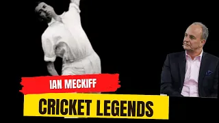 Cricket Legends - Ian Meckiff