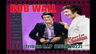 李小龙 BRUCE LEE Tribute R.I.P  Robert Alan (Bob) Wall   (1939/2022)  ブルース・リー