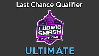 Ultimate Last Chance Qualifier | Ludwig Smash Invitational