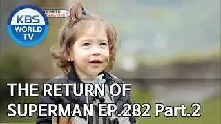 The Return of Superman | 슈퍼맨이 돌아왔다 - Ep.282 : A Fairytale in Our Daily Life Pt.2[ENG/IND/2019.06.23]