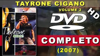 DVD Tayrone Cigano Ao Vivo Vol. 2 (2007) Show Completo