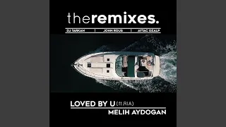Loved by You (feat. Ria) (DJ Tarkan Remix)