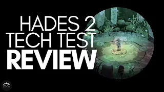 Hades 2 Technical Test Review