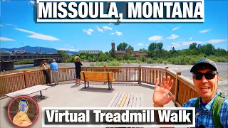 City Walks - Missoula Montana in Summer - Virtual Treadmill Walking Tour and Montana Scenery