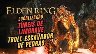 Elden Ring  - Túneis de Limgrave - Localização do Troll Escavador de Pedras