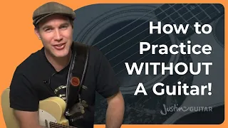 Guitar Practice Without An Instrument?