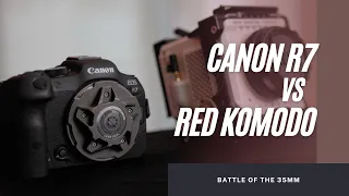 Canon R7 vs Red Komodo | Battle of the 35mm | Sirui Sigma 18-35 and VND Adapter Review test footage