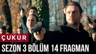 Çukur 3.Sezon 14.Bölüm Fragman