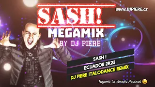 SASH! - Megamix 2k23 by DJ PIERE