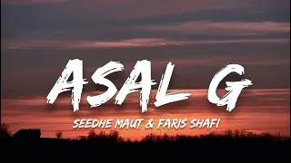 Seedhe Maut - Asal G (Lyrics) ft. Faris Shafi | Lunch break (Mixtape)