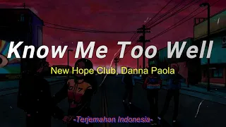 Know Me Too Well - New Hope Club, Danna Paola  'Lirik Terjemahan Indonesia' (Lyrics Video)