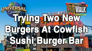 Trying New Burgers At Cowfish Sushi Burger Bar