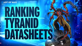 Ranking all Tyranid datasheets in the NEW CODEX! Warhammer 40k 10th Edition Tier List