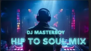 Dj Masterboy - Hip To Soul Mix