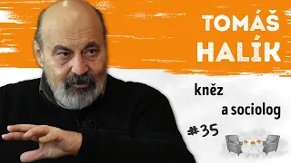 Tomáš Halík - Nikdy nepusťte strach ke kormidlu svého života, Bůh není automat na plnění přání...
