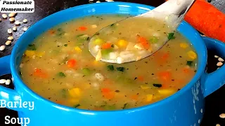 Healthy Soup Recipe For Weight Loss-How To Make Barley Soup-Vegetable Barley Soup - Barley Recipes