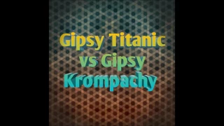 GIPSY TITANIC VS GIPSY KROMPACHY - Cely album