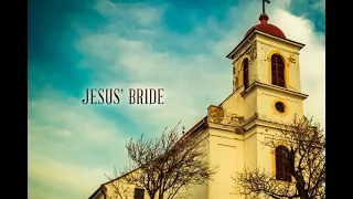 The Church As...The Bride--June 4, 2023