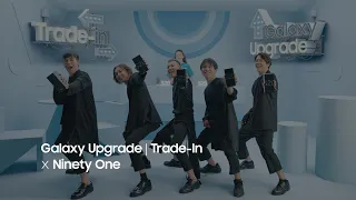 Galaxy Upgrade | Trade-In x Ninety One