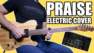 Praise || Electric Guitar Cover/Tutorial || TAB/HELIX Patch || Elevation Worship