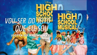 HSM Brasil - Vou Ser do Jeito Que Eu Sou (Gotta Go My Own Way) - [Áudio Oficial]