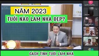 TUỔI NÀO LÀM NHÀ ĐẸP TRONG NĂM 2023