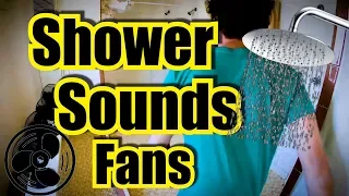 4 Running Shower Sounds with 4 Fan Sounds and Dark Screen = White Noise ASMR Sleep Sounds